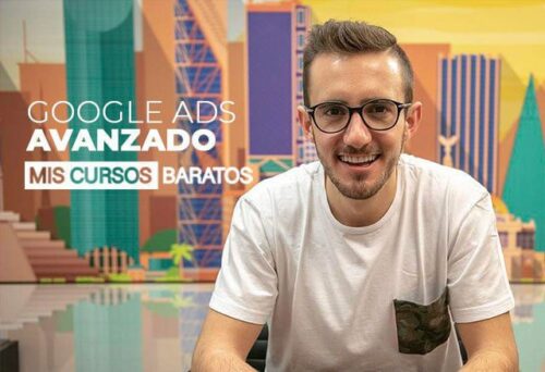 Curso Google Ads Avanzado de Juan Lombana
