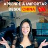 Aprende a importar desde China de Chantal Calderon