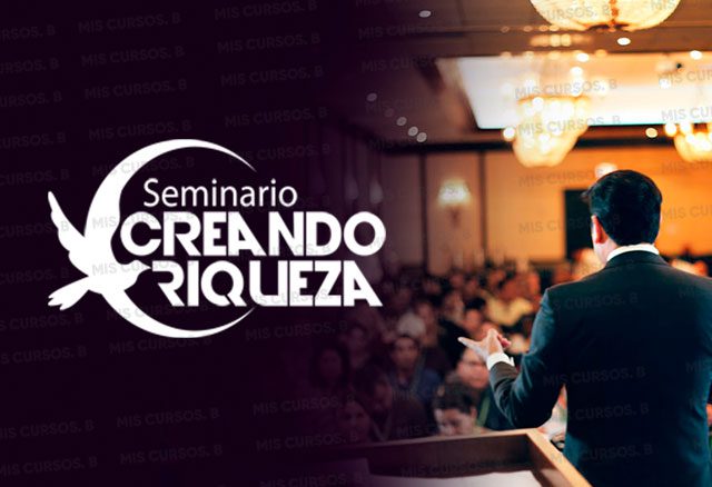 seminario creando riquezas de alejandro cardona 627108a594967 - Seminario Creando Riquezas de Alejandro Cardona