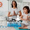 Instructor de Yoga para Niños