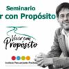 Seminario Online Vivir con Proposito de Sergio Fernández