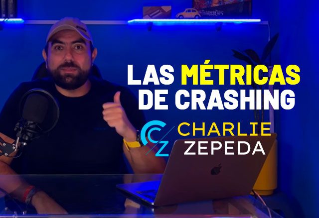 las metricas de crashing de charlie zepeda 641c3b6125942 - Las Métricas de Crashing de Charlie Zepeda