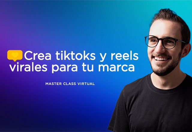 Masterclass Crea TikToks y Reels Virales para tu marca de Juan Lombana