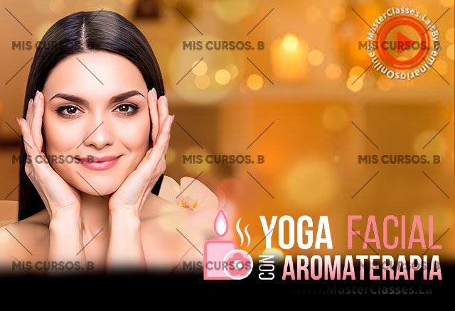 yoga facial con aromaterapia 65228c6584c19 - Yoga Facial con Aromaterapia